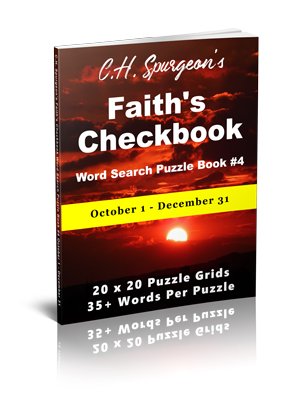 C. H. Spurgeon’s Faith Checkbook Word Search Puzzle Book #4: October 1 – December 31