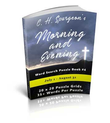 C.H. Spurgeon’s Morning and Evening Word Search Puzzle Book #4: July 1st – August 31st